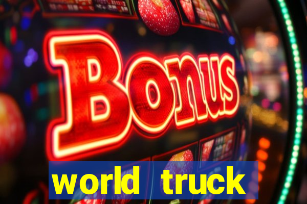 world truck simulator dinheiro infinito